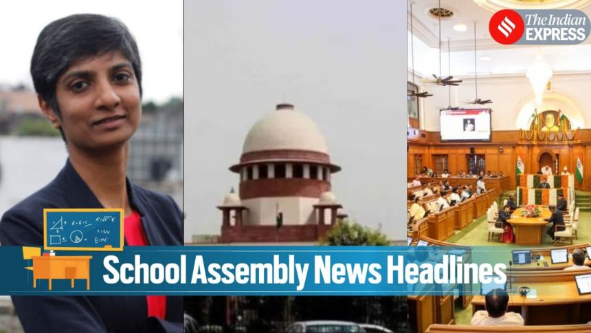 Today News Headlines for School Assembly, April 7, 2026: Menaka Guruswamy becomes India’s first openly queer MP; Delhi assembly security breach and more – The Indian Express