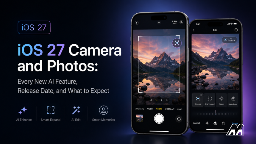 iOS 27 Camera and Photos: Every New AI Feature, Release Date, and What to Expect – Memeburn