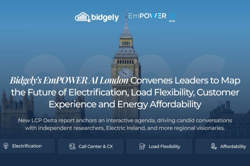 Bidgely’s EmPOWER AI London Convenes Leaders to Map the Future of Electrification, Load Flexibility, Customer Experience and Energy Affordability – ANTARA News