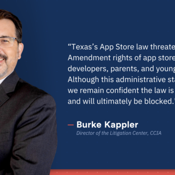 wp-header-logo-2996.png Appeals Court Pauses Injunction on Texas’ App Store Law that Likely Violates First Amendment – CCIA