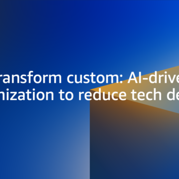 AWS Transform custom: AI-driven Java modernization to reduce tech debt – Amazon Web Services