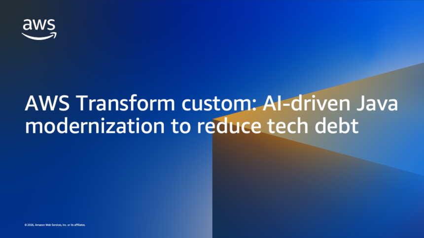 AWS Transform custom: AI-driven Java modernization to reduce tech debt – Amazon Web Services