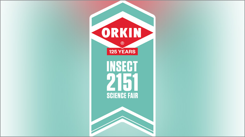 Orkin Launches Insect 2151 Science Fair – Pest Control Technology