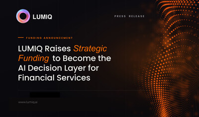 wp-header-logo-1874.png LUMIQ Raises Strategic Funding to Become the AI Decision Layer for Financial Services – Taiwan News