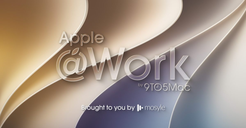 Apple @ Work: The era of legacy MDM is over, and declarative management is the new standard – 9to5Mac