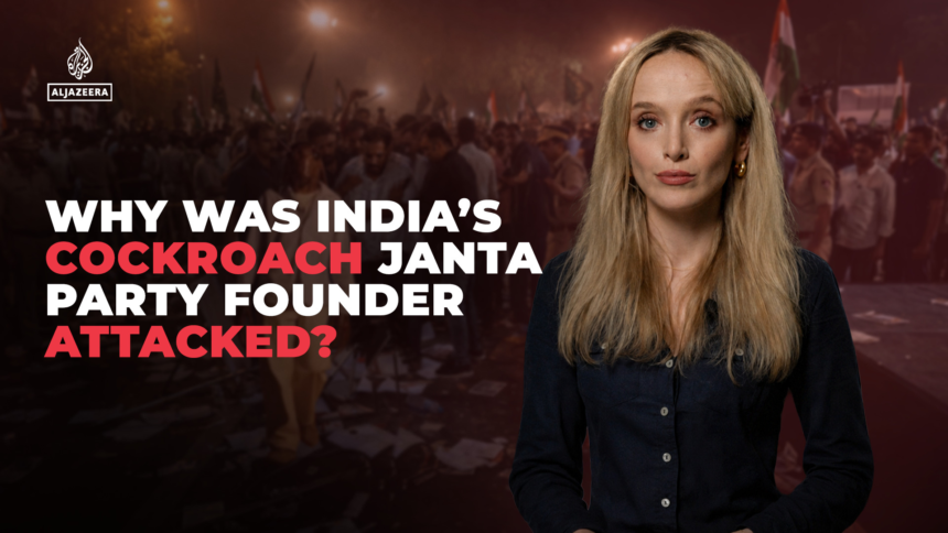 Why was India’s Cockroach Janta Party founder attacked? – Al Jazeera