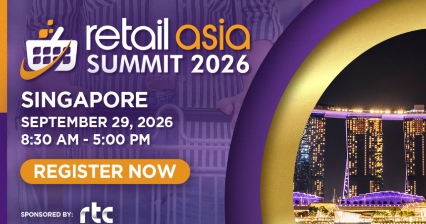 Retail Asia Summit 2026 in Singapore to highlight responsible AI, unified data, and retail innovation – Retail Asia